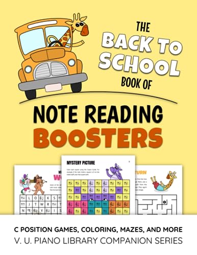The Back To School Book Of Note Reading Boosters: C Position Games, Coloring, Mazes, And More (V. U. Piano Library Companion Series) von WunderKeys Music