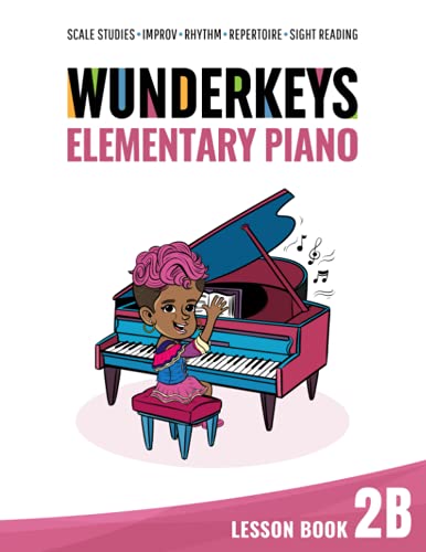 WunderKeys Elementary Piano Lesson Book 2B WunderKeys Elementary Piano Lesson Book 2B