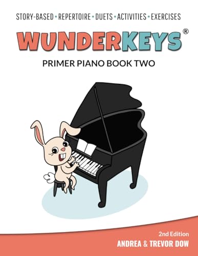 WunderKeys Primer Piano Book Two WunderKeys Primer Piano Book Two von WunderKeys Music
