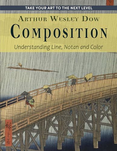 Composition: Understanding Line, Notan and Color (Dover Art Instruction)