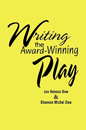 Writing the Award-Winning Play von iUniverse