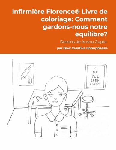 Infirmière Florence® Livre de coloriage: Comment gardons-nous notre équilibre? von Lulu.com