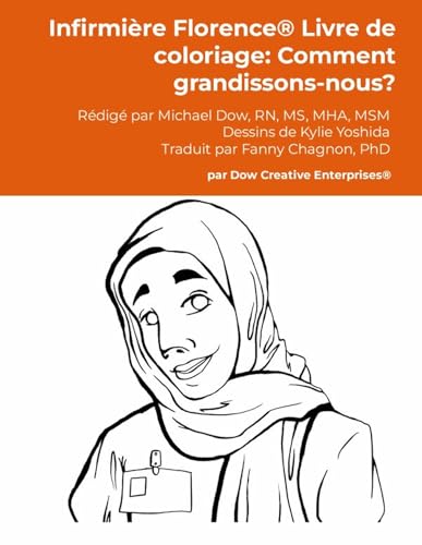 Infirmière Florence® Livre de coloriage: Comment grandissons-nous? von Lulu.com