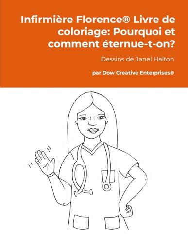 Infirmière Florence® Livre de coloriage: Pourquoi et comment éternue-t-on? von Lulu.com