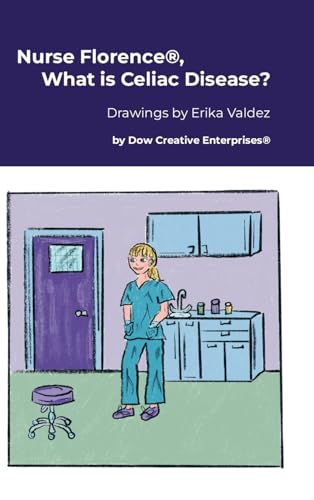 Nurse Florence®, What is Celiac Disease? von Lulu.com