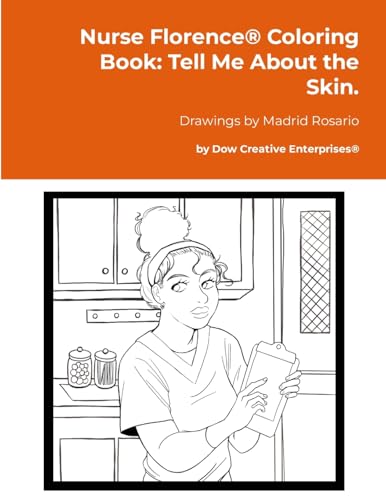 Nurse Florence® Coloring Book: Tell Me About the Skin. von Lulu.com