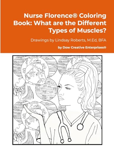 Nurse Florence® Coloring Book: What are the Different Types of Muscles? von Lulu.com