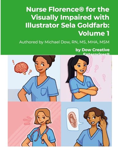 Nurse Florence® for the Visually Impaired with Illustrator Sela Goldfarb: Volume 1 von Lulu