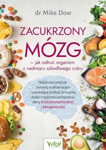 Zacukrzony mózg jak odtruć organizm z nadmiaru szkodliwego cukru von Vital