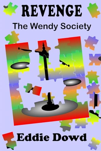 Revenge: The Wendy Society von Diddie Publishing