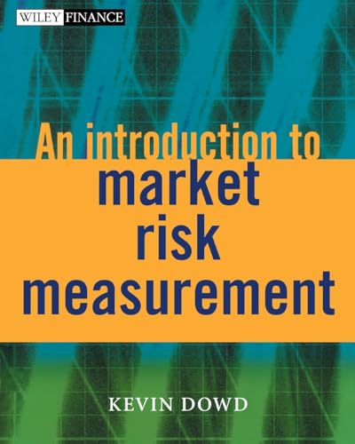 An Introduction to Market Risk Measurement (The Wiley Finance Series) von Wiley