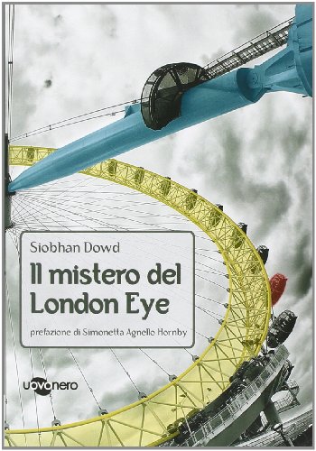 Il mistero del London Eye (I geodi)