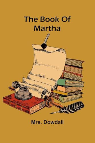 The Book Of Martha The Book Of Martha von Alpha Editions