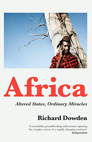 Africa: Altered States, Ordinary Miracles von Granta Books