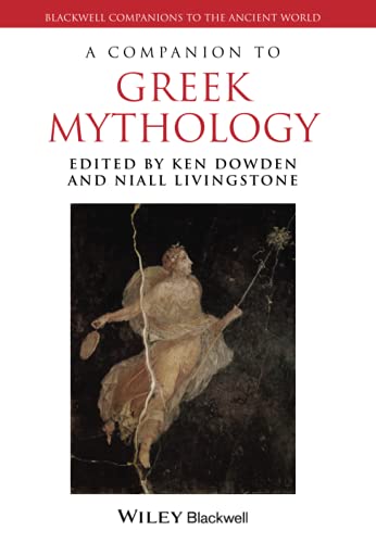 A Companion to Greek Mythology (Blackwell Companions to the Ancient World)