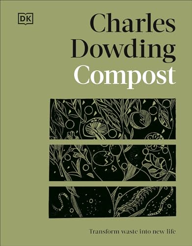 Compost: Transform Waste into New Life von DK