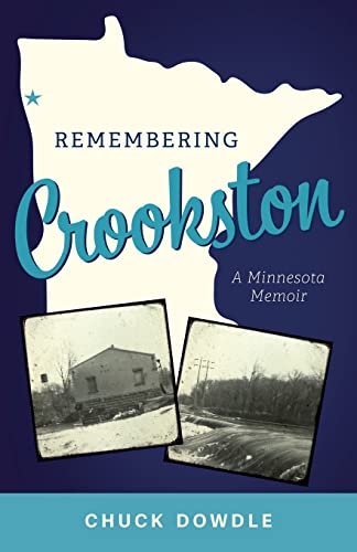 Remembering Crookston: A Minnesota Memoir von LUMINARE PRESS, LLC