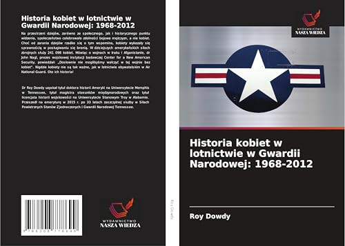 Historia kobiet w lotnictwie w Gwardii Narodowej: 1968-2012: DE von Wydawnictwo Nasza Wiedza