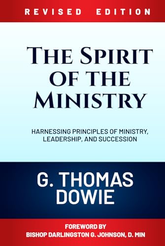 The Spirit of the Ministry: Harnessing Principles of Ministry, Leadership, and Succession von My own imprint