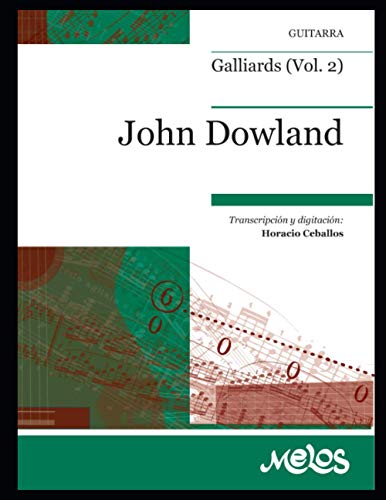 Galliards (Vol.2): Guitarra von Independently published