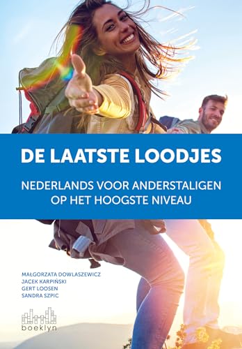 De laatste loodjes: Nederlands voor anderstaligen op het hoogste niveau von Boeklyn