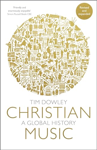 Christian Music: A global history (revised and expanded)