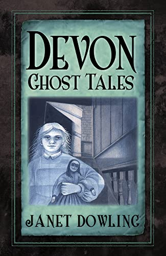 Devon Ghost Tales von History Press