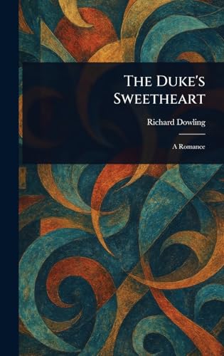 The Duke's Sweetheart von Anson Street Press