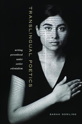 Translingual Poetics: Writing Personhood Under Settler Colonialism (Contemporary North American Poetry)