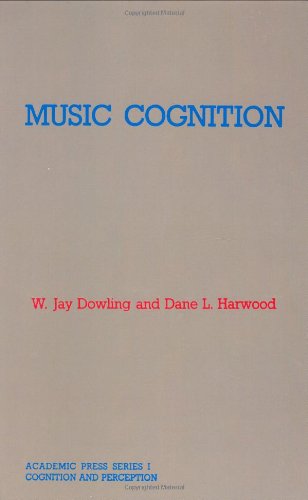 Music Cognition (Academic Press Series in Cognition & Perception) von Academic Press