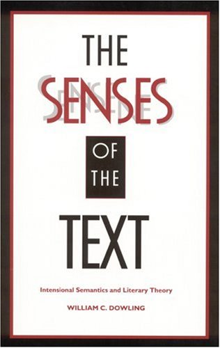 The Senses of the Text: Intensional Semantics and Literary Theory