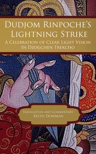 Dudjom Rinpoche's Lightning Strike: A Celebration of Clear Light Vision von Independently published