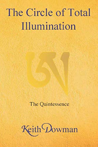 The Circle of Total Illumination: The Quintessence von Independently published