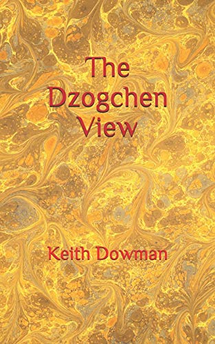 The Dzogchen View (Dzogchen Teaching Series, Band 3)