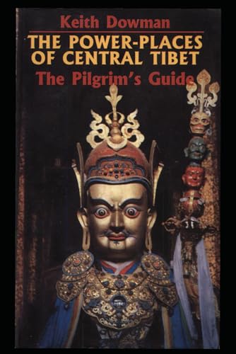 The Power-Places of Central Tibet: The Pilgrim's Guide von Independently published