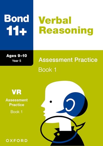 Bond 11+: Bond 11+ Verbal Reasoning Assessment Practice 9-10 Years Book 1 von Oxford University Press
