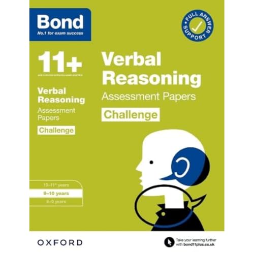 Bond 11+: Bond 11+ Verbal Reasoning Challenge Assessment Papers 9-10 years Bond 11+: Bond 11+ Verbal Reasoning Challenge Assessment Papers 9-10 years
