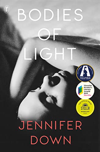 Bodies of Light: Winner of the 2022 Miles Franklin Literary Award von Text Publishing Company