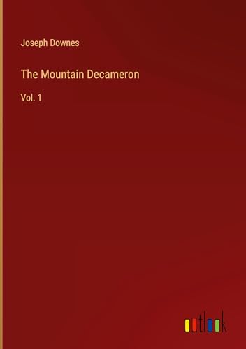 The Mountain Decameron: Vol. 1 von Outlook Verlag