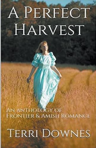 A Perfect Harvest von Trellis Publishing