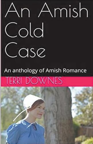 An Amish Cold Case An Anthology of Amish Romance von Trellis Publishing