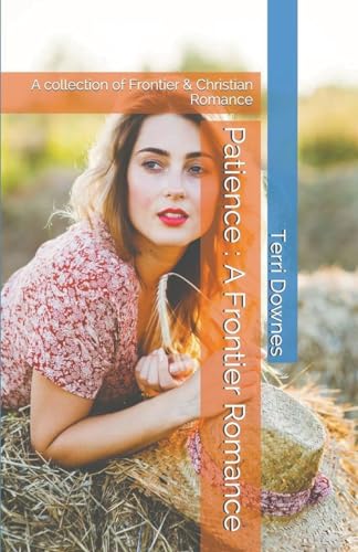 Patience: A Frontier Romance von Trellis Publishing