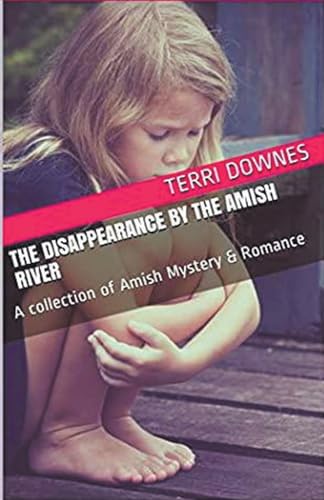 The Disappearance By The Amish River von Trellis Publishing