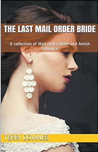 The Last Mail Order Bride von Trellis Publishing