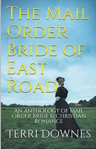 The Mail Order Bride of East Road von Trellis Publishing