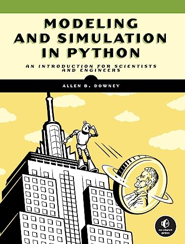 Modeling and Simulation in Python: An Introduction for Scientists and Engineers von Random House LLC US