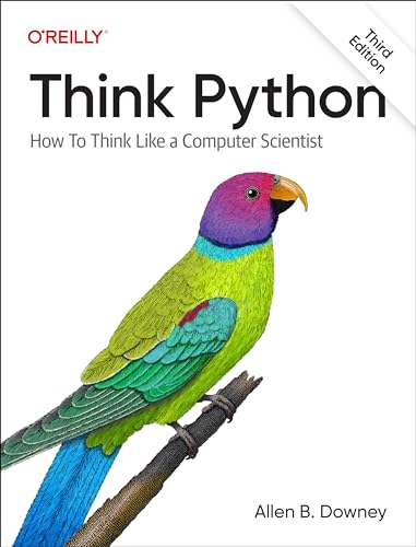 Think Python: How to Think Like a Computer Scientist von O'Reilly