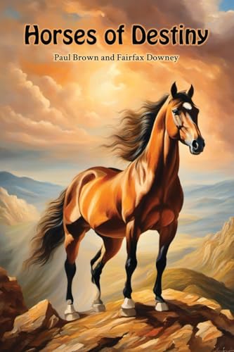 Horses of Destiny von Living Book Press