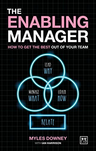 The Enabling Manager: How to get the best from your team von LID Publishing