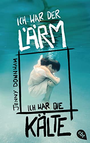 Ich war der Lärm, ich war die Kälte: Vom internationalen literaturfestival berlin ausgezeichnet als Außergewöhnliches Buch 2024 Ich war der Lärm, ich war die Kälte: Vom internationalen literaturfestival berlin ausgezeichnet als Außergewöhnliches Buch 2024